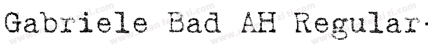 Gabriele Bad AH Regular字体转换